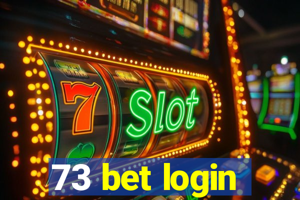 73 bet login